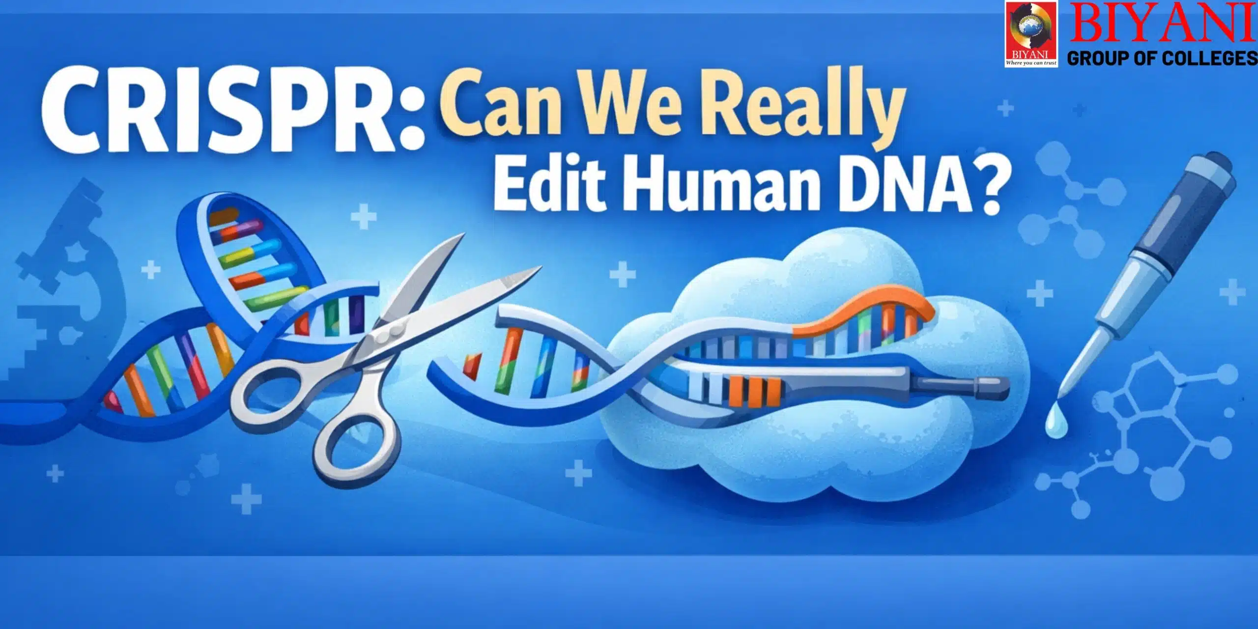 CRISPR Can We Really Edit Human DNA
