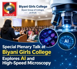 Special Plenary Talk at Biyani Girls College Explores AI and High-Speed Microscopy