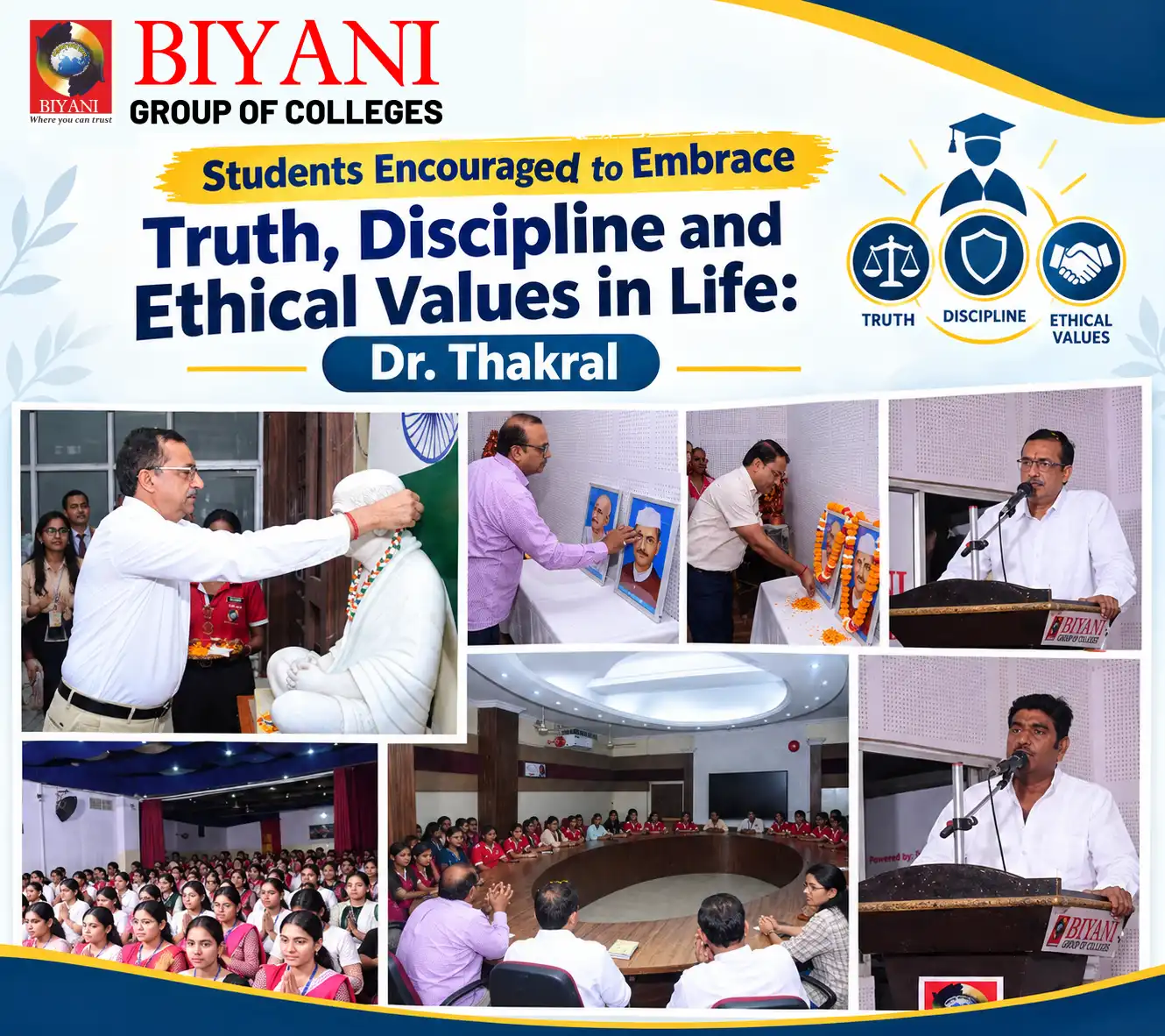 Students Encouraged to Embrace Truth, Discipline and Ethical Values in Life Dr. Thakral